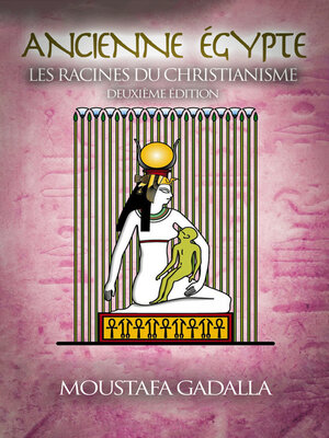 cover image of Ancienne Égypte – Les Racines du Christianisme